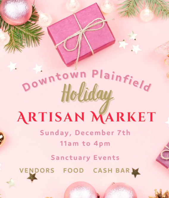 Downtown Plainfield Holiday Artisan Market – Downtown Plainfield